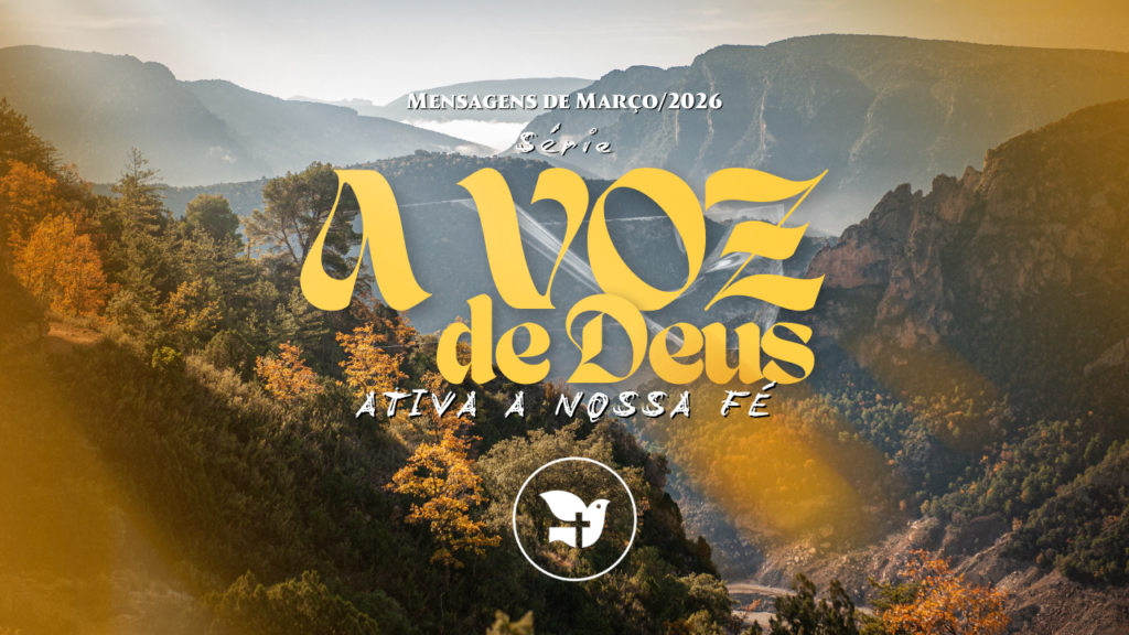 A Voz de Deus ativa a nossa Fé